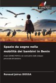 Spazio da sogno nella mobilità dei bambini in Benin Spazio da sogno nella mobilità dei bambini in Benin