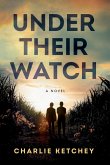 Under Their Watch Under Their Watch