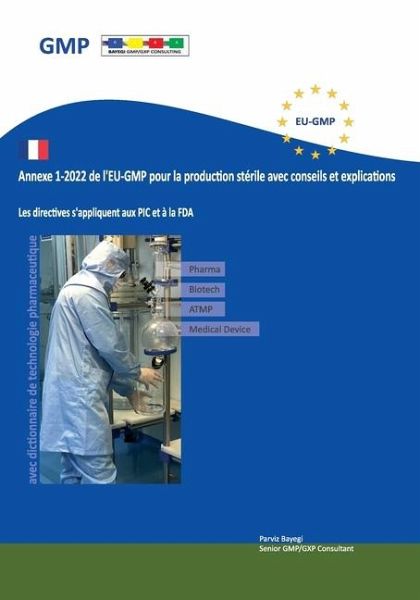 Annexe 1-2022 de l'EU-GMP pour la production stérile avec conseils et explications