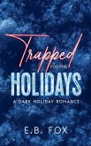 Trapped for the Holidays Trapped for the Holidays