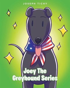 Joey The Greyhound Series - Tichy, Joseph