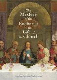 The Mystery of the Eucharist in the Life of the Church