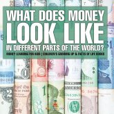 What Does Money Look Like In Different Parts of the World? - Money Learning for Kids   Children's Growing Up & Facts of Life Books