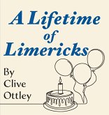 A Lifetime of Limericks A Lifetime of Limericks