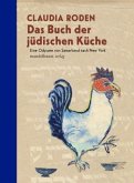 Das Buch der jüdischen Küche Das Buch der jüdischen Küche