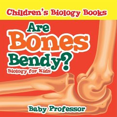 Cover Are Bones Bendy? Biology for Kids   Children's Biology Books