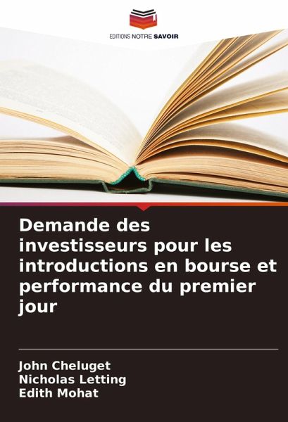 Demande des investisseurs pour les introductions en bourse et performance du premier jour Demande des investisseurs pour les introductions en bourse et performance du premier jour