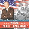 Who Was Dwight D. Eisenhower? Biography... - Bild 1