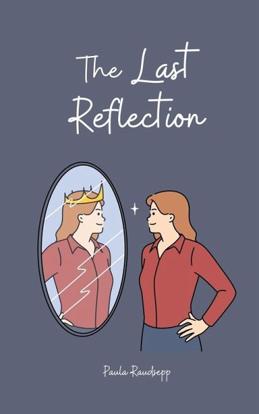 The Last Reflection