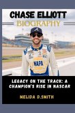 Chase Elliott Biography