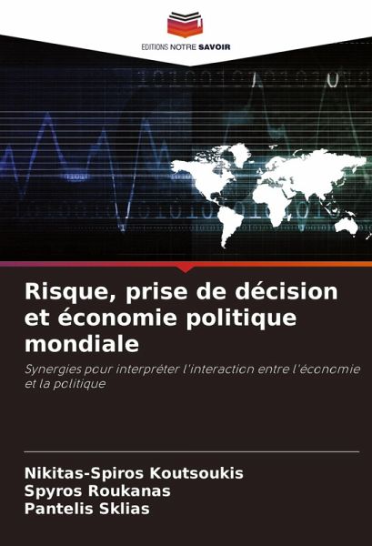 Risque, prise de décision et économie politique mondiale Risque, prise de décision et économie politique mondiale