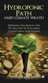 Hydroponic Path Amid Climate Wrath Hydroponic Path Amid Climate Wrath