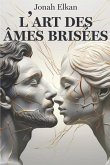 L'Art des âmes brisées