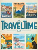 Travel Time Plakate-Kalender 2026 Travel Time Plakate-Kalender 2026