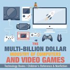 The Evolution of Video Games - Technology Books   Children's Reference & Nonfiction