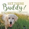 Hey There Buddy!   Labrador Retriever... - Bild 1