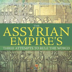 The Assyrian Empire's Three Attempts to Rule the World - Baby