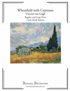 Wheatfield with Cypresses Cross Stitch Pattern by Vincent van Gogh - Wolf, Carmen; Stitchworks, Serenity