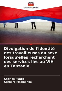 Cover Divulgation de l'identité des travailleuses du sexe lorsqu'elles recherchent des services liés au VIH en Tanzanie