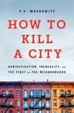 How to Kill a City