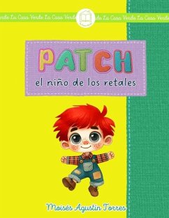 Patch el niño de los retales - Torres, Moisés Agustín