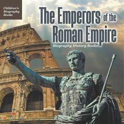 Cover The Emperors of the Roman Empire - Biography History Books   Children's Historical Biographies