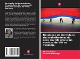 Revelação da identidade das trabalhadoras do sexo quando procuram serviços de VIH na Tanzânia