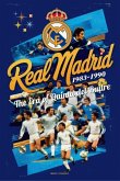 REAL MADRID 1983-1990 The Era of Quinta del Buitre REAL MADRID 1983-1990 The Era of Quinta del Buitre
