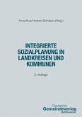 Integrierte Sozialplanung in Landkreisen und Kommunen Integrierte Sozialplanung in Landkreisen und Kommunen