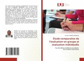 Étude comparative de l'évaluation en groupe et évaluation individuelle