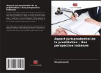 Aspect jurisprudentiel de la prostitution : Une perspective indienne Aspect jurisprudentiel de la prostitution : Une perspective indienne