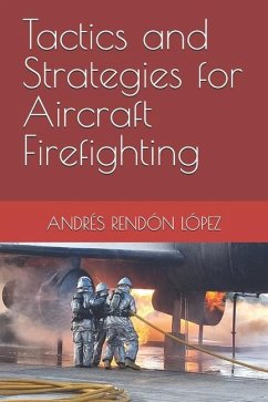 Tactics and Strategies for Aircraft Firefighting - Rendón López, Andrés Felipe