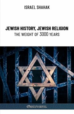 Jewish History, Jewish Religion, the Weight of 3000 Years Jewish History, Jewish Religion, the Weight of 3000 Years