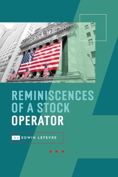 Reminiscences of a Stock Operator - Lefevre, Edwin