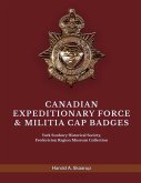 CANADIAN EXPEDITIONARY FORCE & MILITIA CAP BADGES