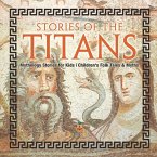 Stories of the Titans - Mythology Stories for Kids   Children's Folk Tales & Myths