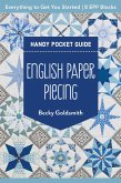 English Paper Piecing Handy Pocket Guide English Paper Piecing Handy Pocket Guide