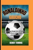 Ronaldinho Gaúcho Biography