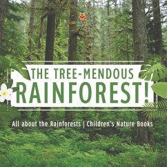 The Tree-Mendous Rainforest! All about the Rainforests   Children's Nature Books - Baby