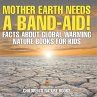 Mother Earth Needs A Band-Aid! Facts... - Bild 1