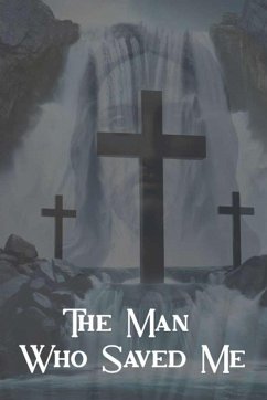 The Man Who Saved Me - Strong, Robert S The Man Who Saved Me - Strong, Robert S