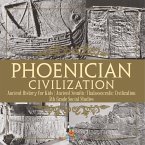 Phoenician Civilization - Ancient History for Kids   Ancient Semitic Thalassocratic Civilization   5th Grade Social Studies