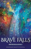 Brave Falls Brave Falls