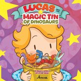 Lucas and the Magic Tin of Dinosaurs Lucas and the Magic Tin of Dinosaurs