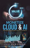 MONETIZE CLOUD & AI MONETIZE CLOUD & AI
