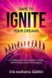 Dare To Ignite Your Dreams - Bild 1