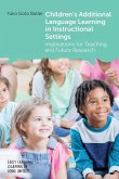 Children's Additional Language Learning in Instructional Settings Children's Additional Language Learning in Instructional Settings