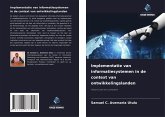 Implementatie van informatiesystemen in de context van ontwikkelingslanden Implementatie van informatiesystemen in de context van ontwikkelingslanden