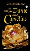La Dame Aux Camélia La Dame Aux Camélia