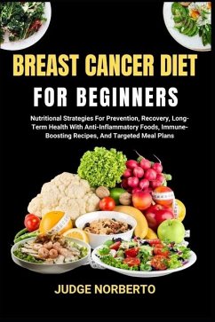 Breast Cancer Diet for Beginners - Norberto, Judge